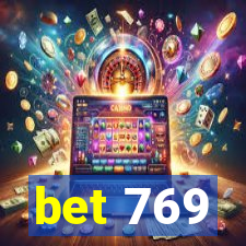 bet 769